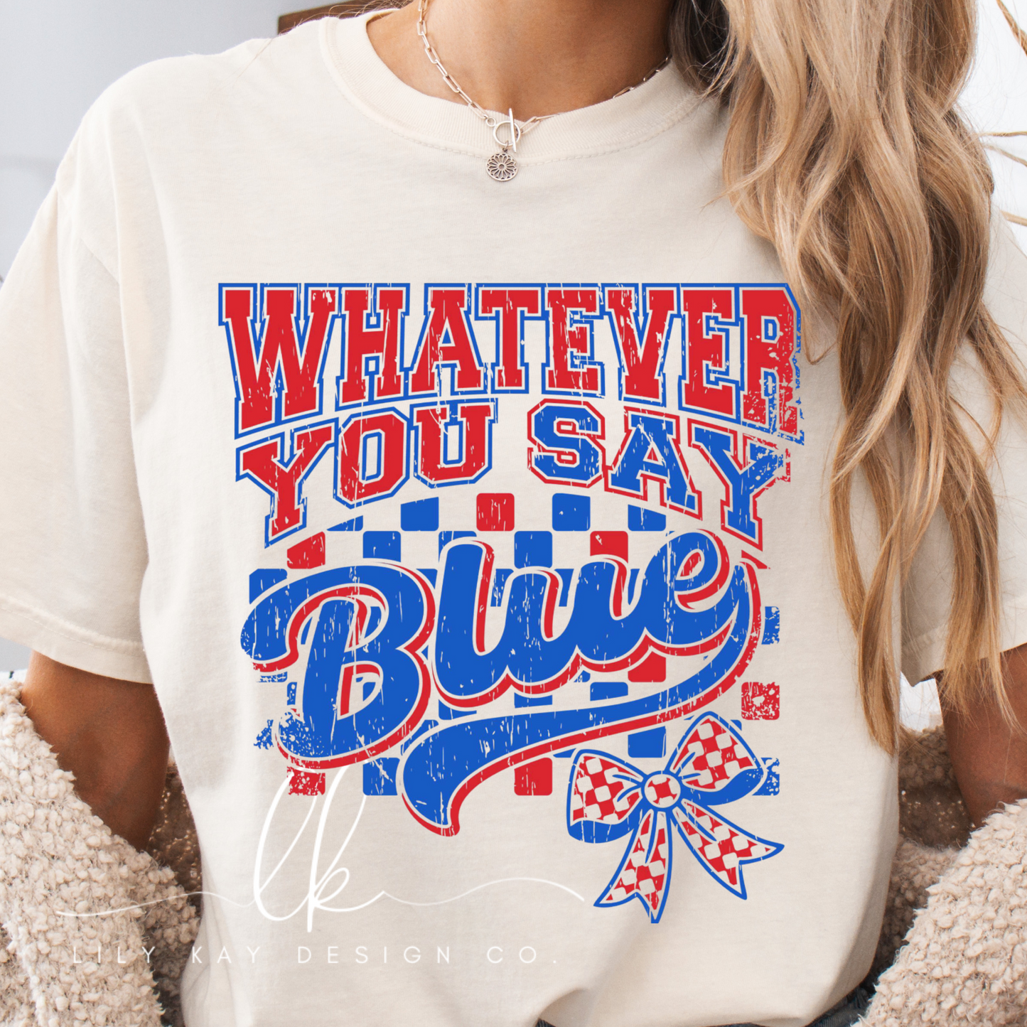 Whatever You Say Blue