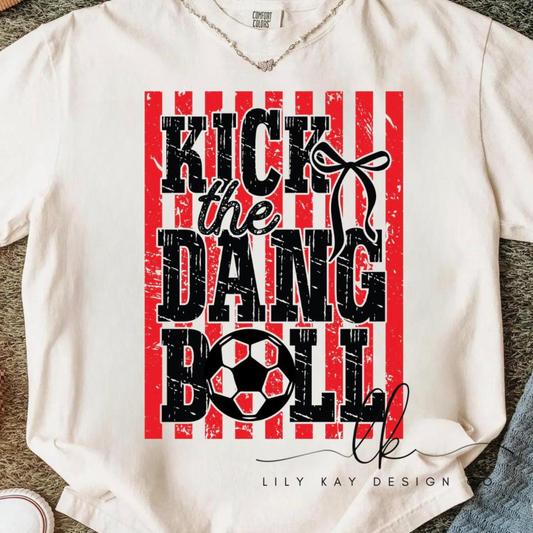Kick the Dang Ball